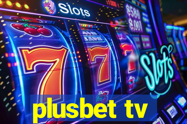 plusbet tv